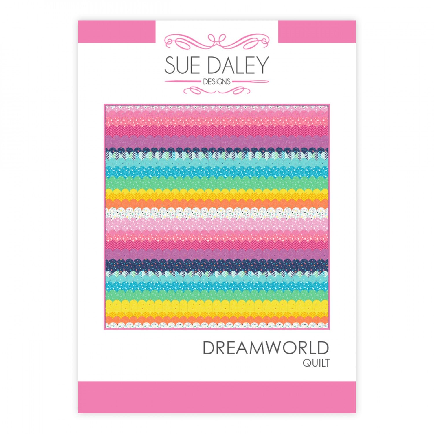 Dreamworld Quilt Pattern by Sue Daley