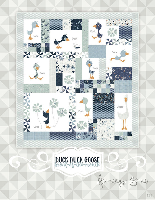 Duck Duck Goose Block of the Month Quilt Pattern by Meags & Me - Special Order