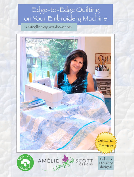 Edge-to-Edge Quilting on your Embroidery Machine 2nd Edition # ASD277 - Special Order