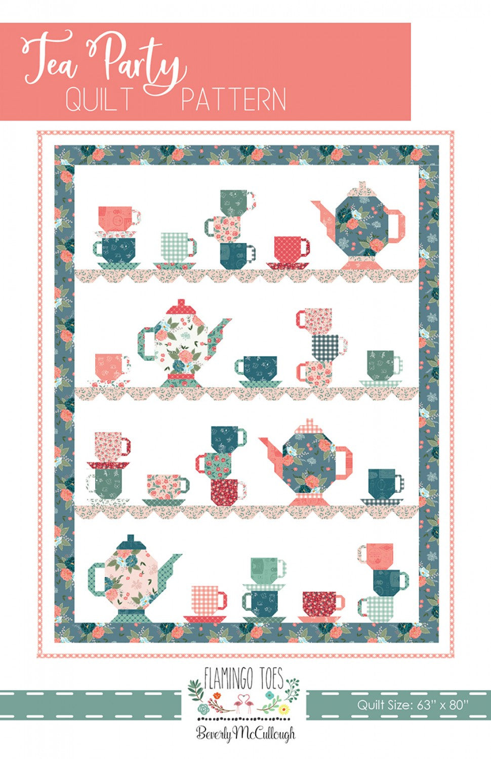 Tea Party Quilt Pattern # FT-8092 - Special Order