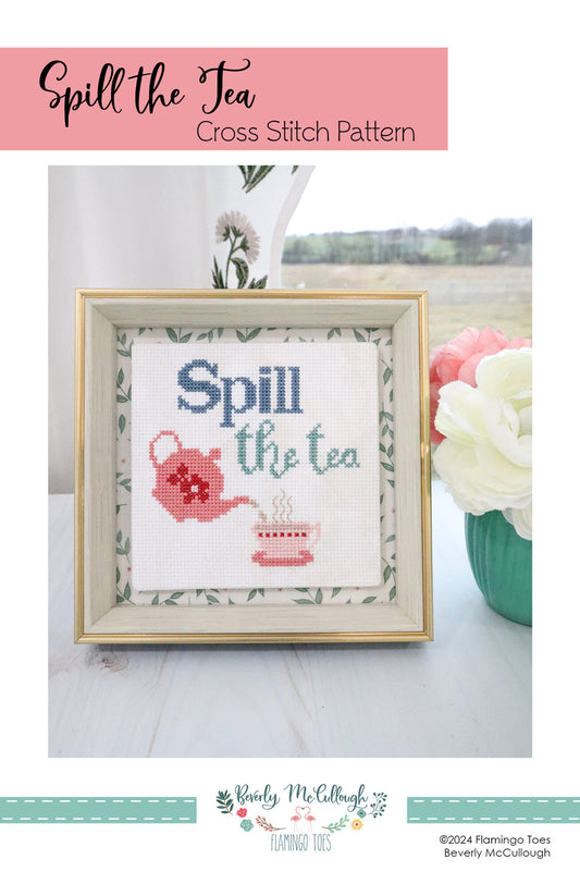 Spill the Tea Cross Stitch Pattern # FT-8399 - Special Order