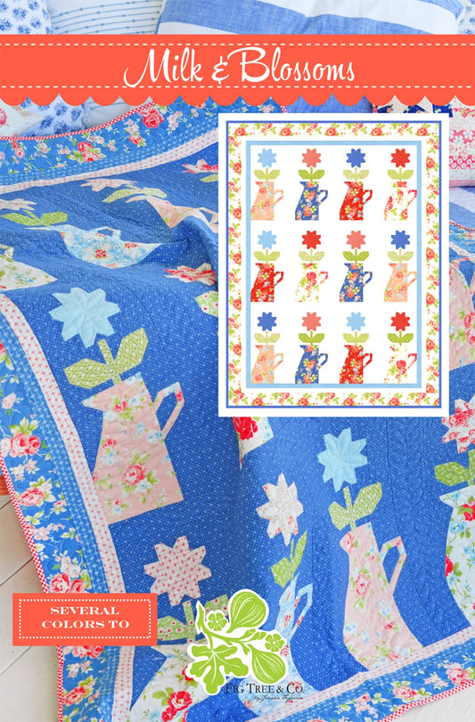Milk & Blossoms Quilt Pattern by Fig Tree & Co.