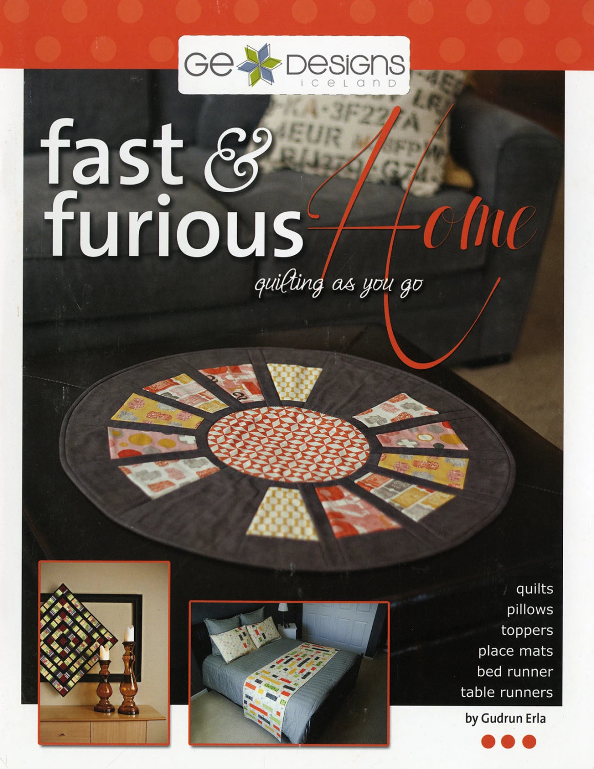 Fast & Furious Home Quilt Pattern Book by GE Designs