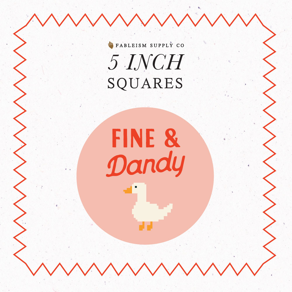 Fine & Dandy by Fableism : 5" Charm Squares