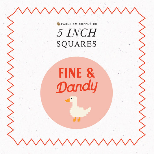 Fine & Dandy by Fableism : 5" Charm Squares