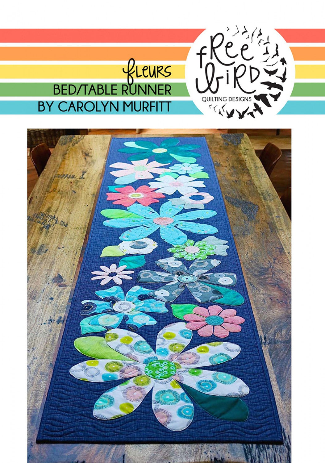 Fleurs Table or Bed Runner Applique Pattern by Free Bird Quilting Designs