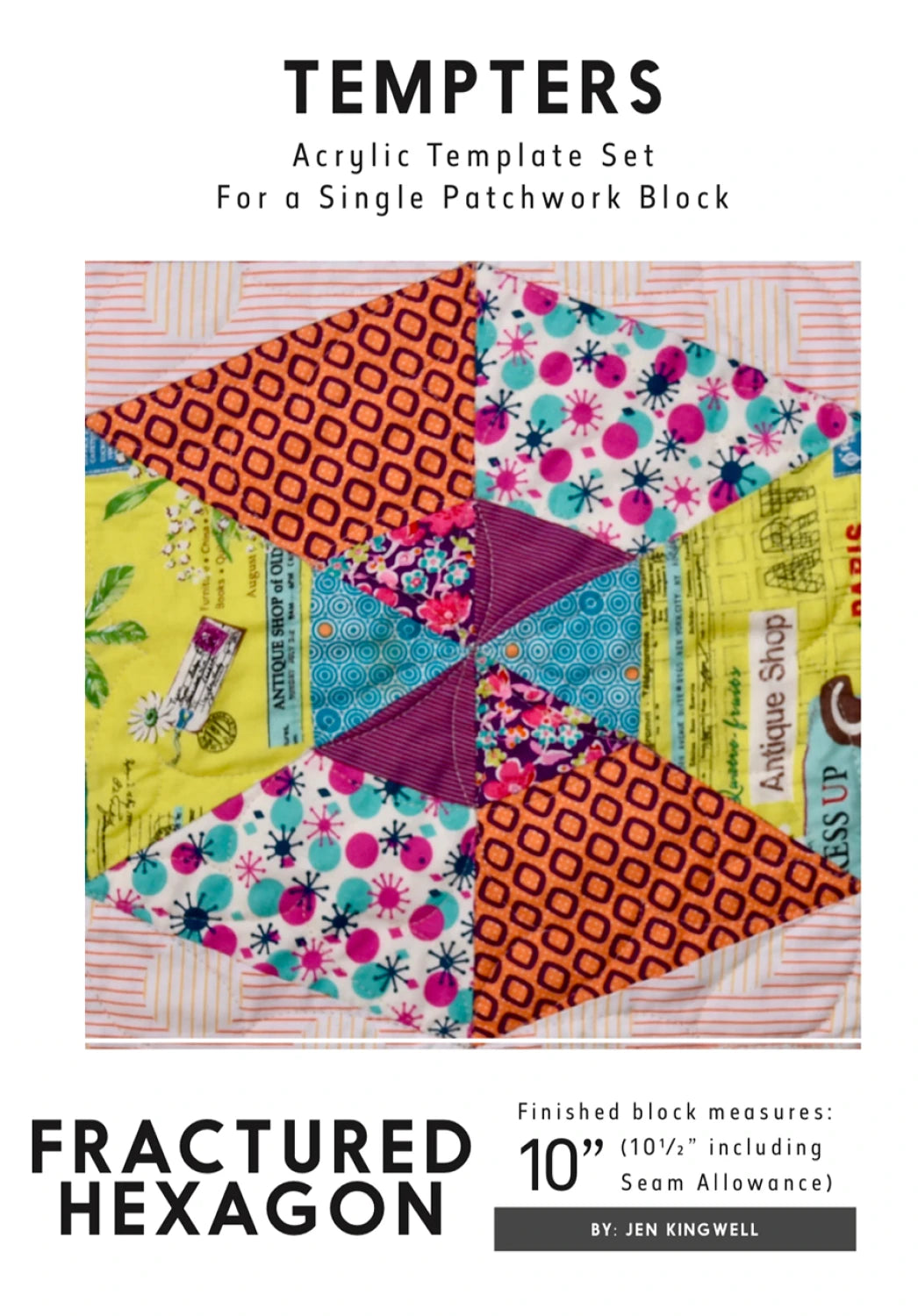 Fractured Hexagon Tempter by Jen Kingwell Designs - Special Order