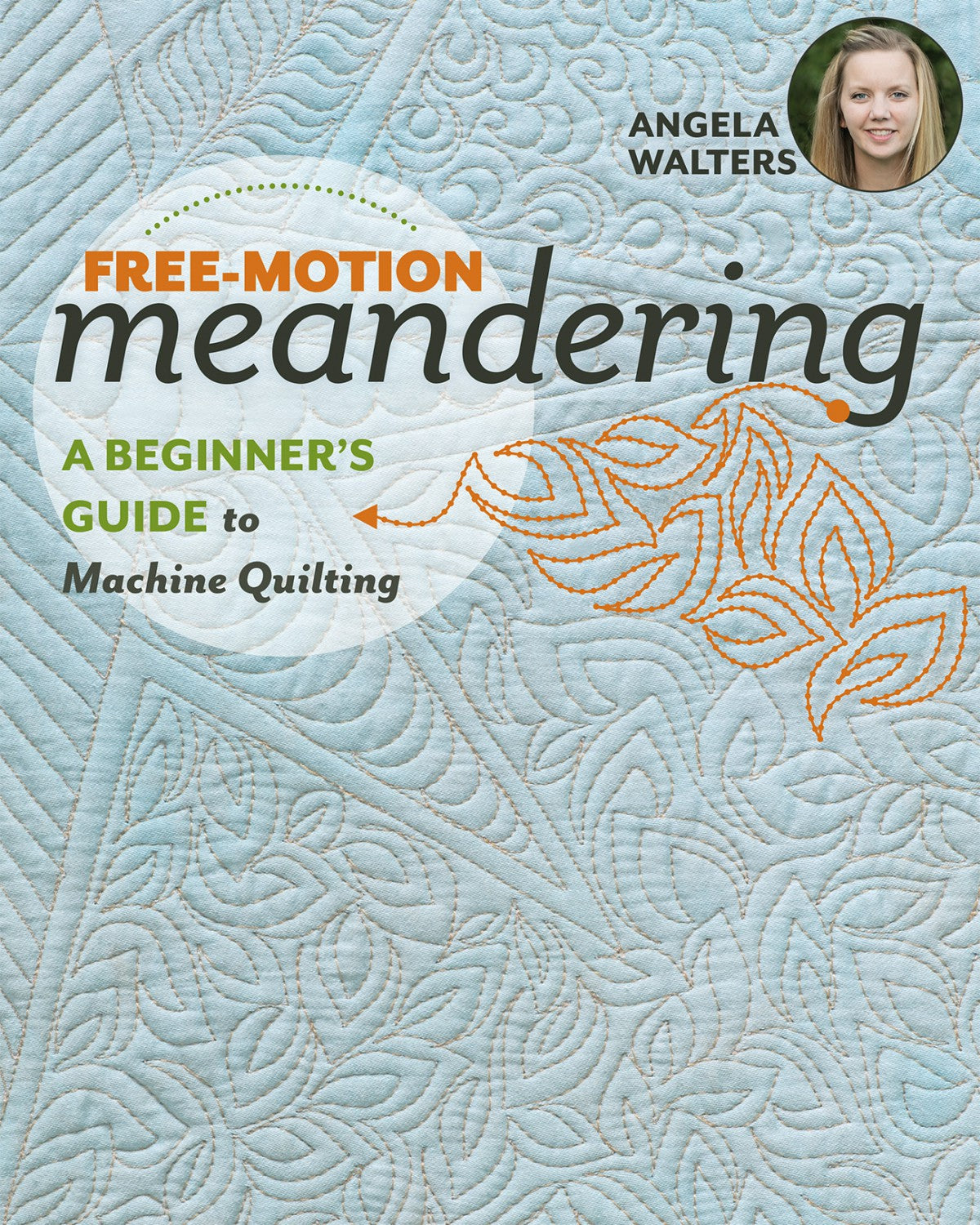 Free-Motion Meandering by Angela Walters # 11242 - Special Order