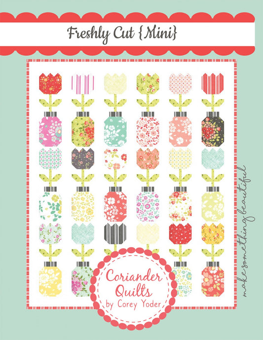 Freshly Cut Mini by Coriander Quilts