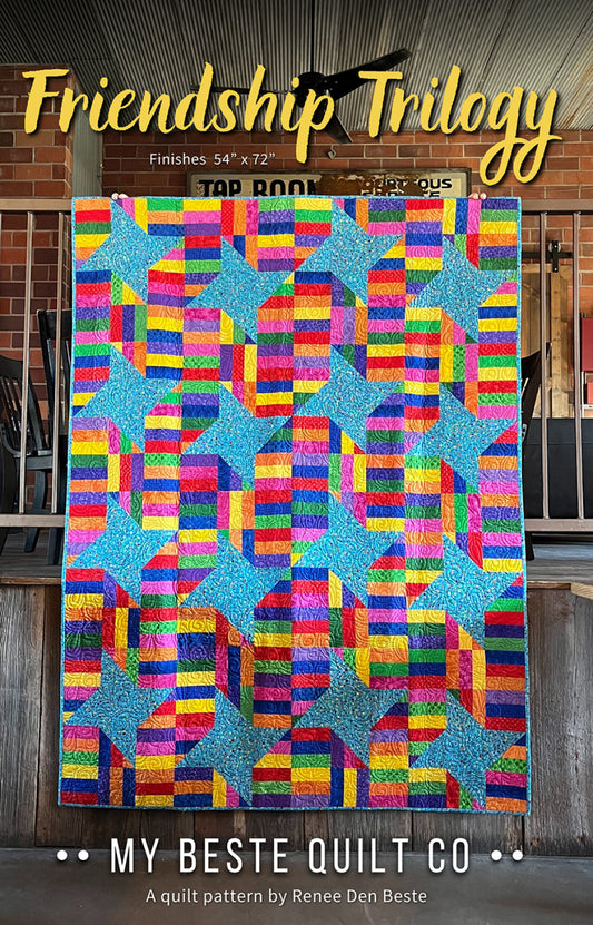 Friendship Trilogy Quilt Pattern by My Beste Quilt Co.
