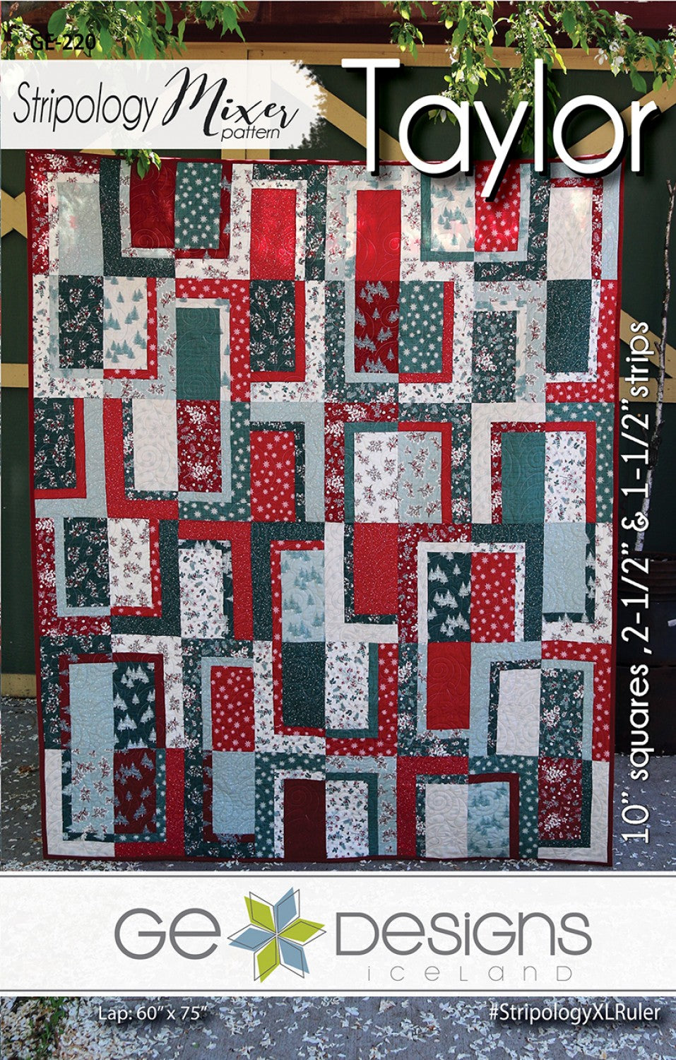 Taylor Quilt Pattern by GE Designs - Special Order