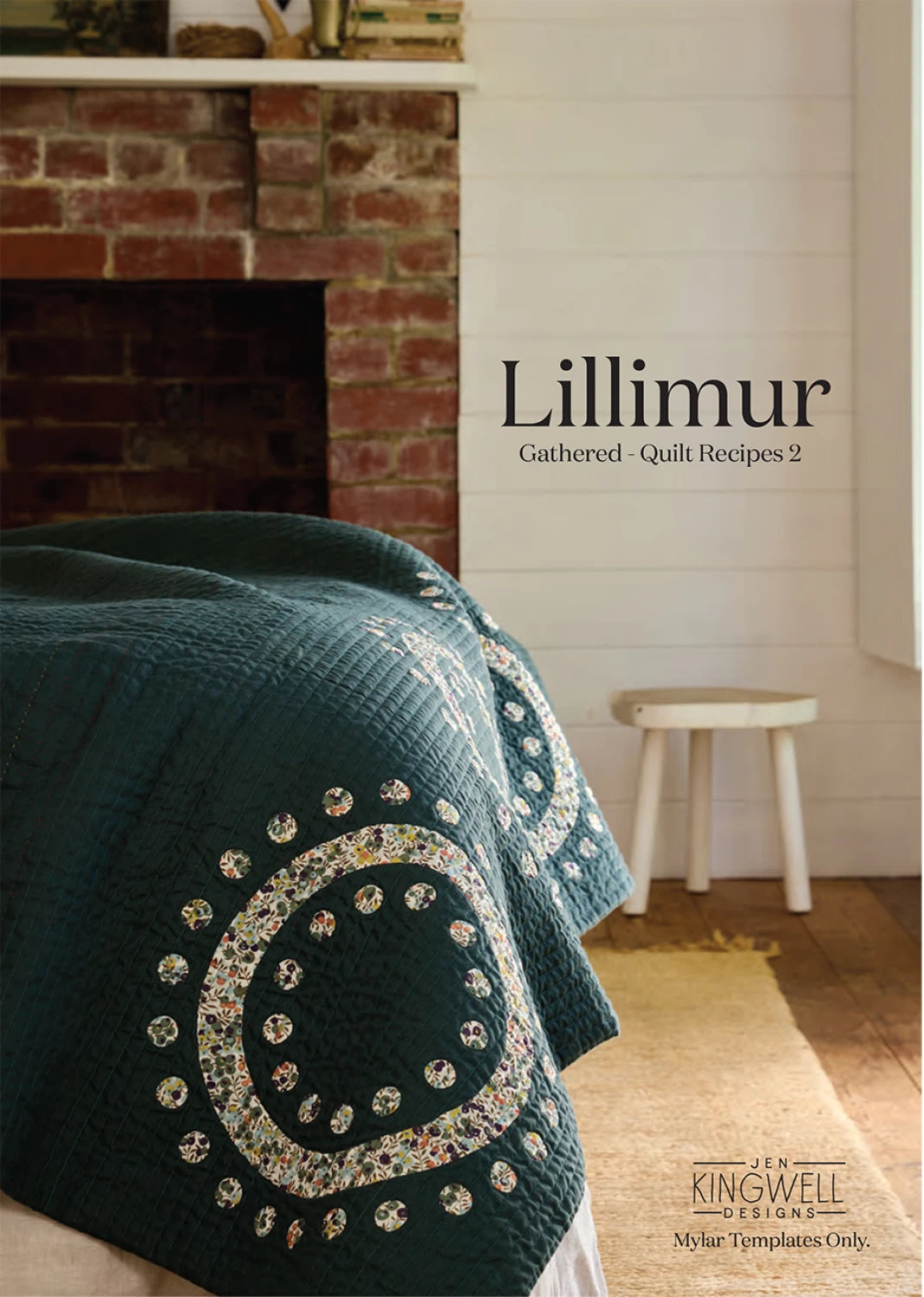 Gathered - Quilt Recipes 2 by Jen Kingwell Designer : Lillimur Mylar Template Set