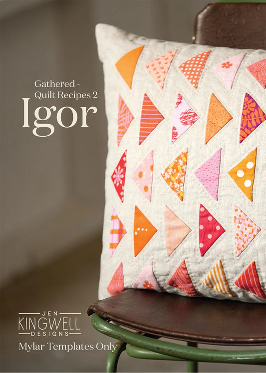 Gathered - Quilt Recipes 2 by Jen Kingwell Designs : Igor Mylar Template