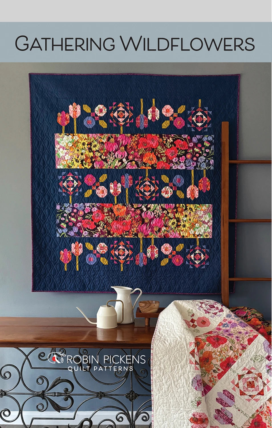 Gathering Wildflowers Quilt Pattern by Robin Pickens