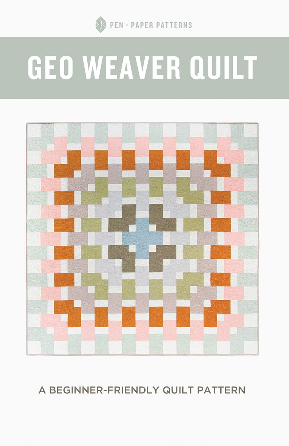 Geo Weaver Quilt Pattern by Pen + Paper Patterns