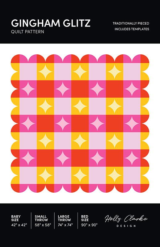 Gingham Glitz Quilt Pattern by Holly Clarke Design