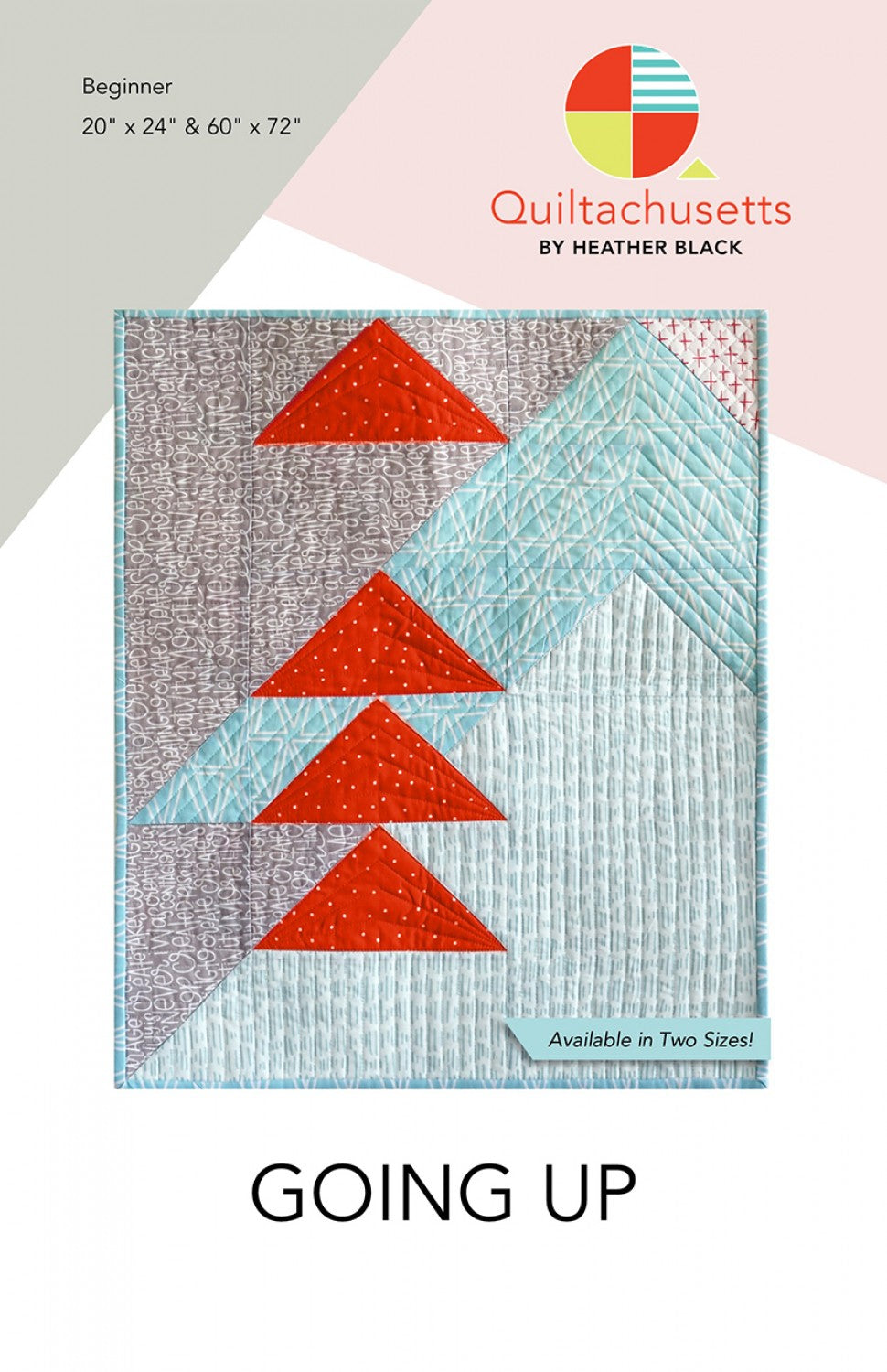 Going Up Quilt Pattern by Quiltachusetts