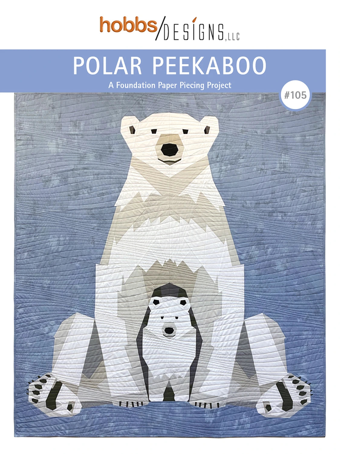 Polar Peekaboo Foundation Paper Piecing Quilt Pattern by Hobbs Designs