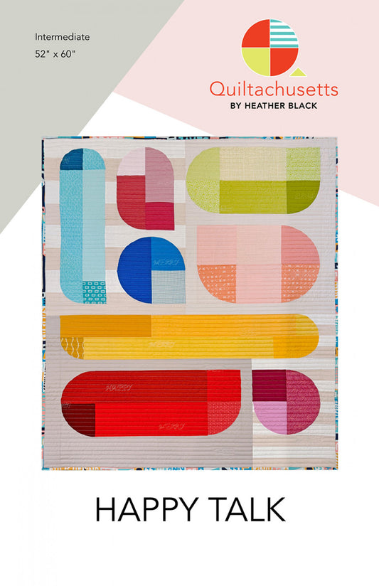 Happy Talk Quilt Pattern by Quiltachusetts