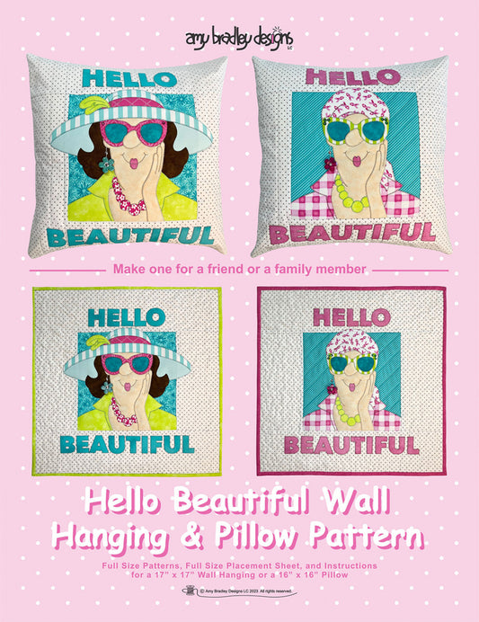 Hello Beautiful Wallhanging & Pillow Pattern # ABD302 - Special Order