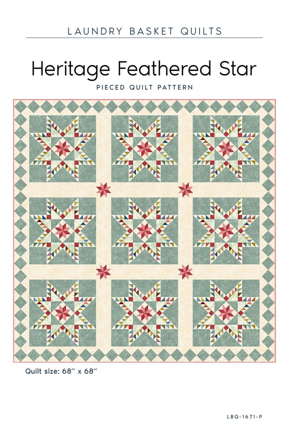 Heritage Feathered Star Quilt Pattern by Laundry Basket Quilts