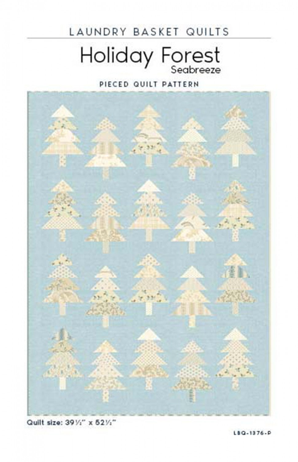 Holiday Forest Seabreeze Quilt Pattern by Laundry Basket Quilts