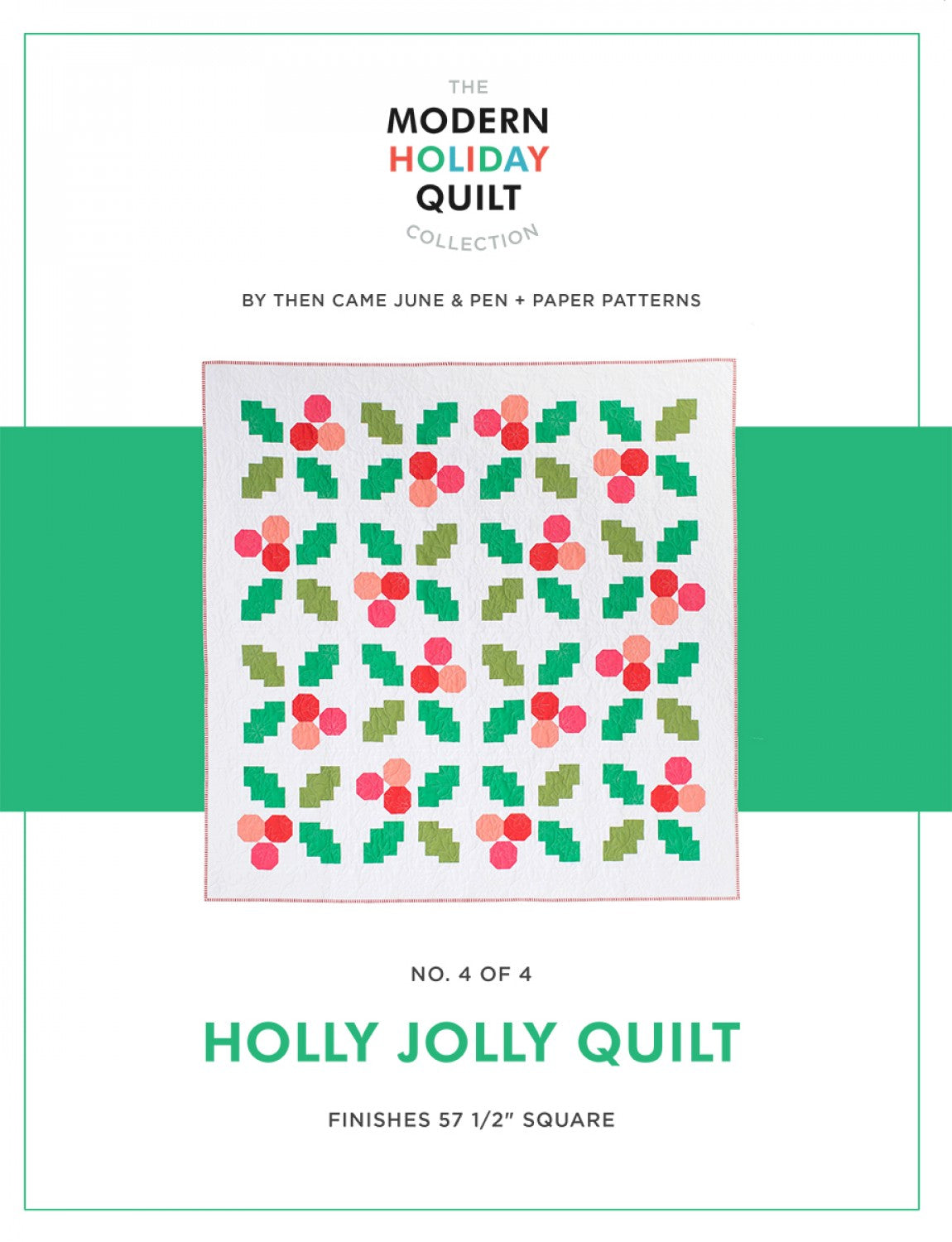 Holly Jolly Quilt Pattern by Then Came June