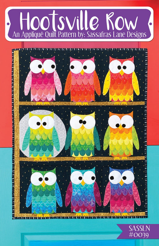 Hootsville Row Applique Quilt Pattern by Sassafras Lane - Special Order