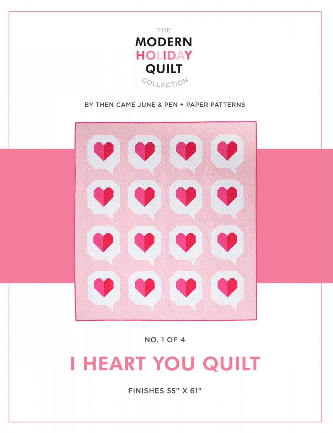 I Heart You Quilt Pattern by Then Came June and Pen + Paper Patterns