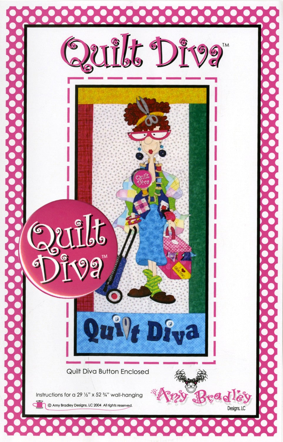 Quilt Diva (includes Quilt Diva button) # ABD169 - Special Order