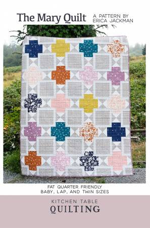 The Mary Quilt Pattern by Kitchen Table Quilting