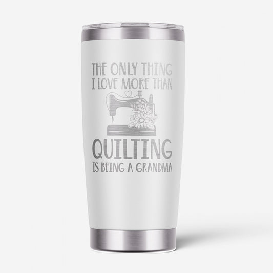 Quilting Grandma Tumbler # LAL-T02 - Special Order