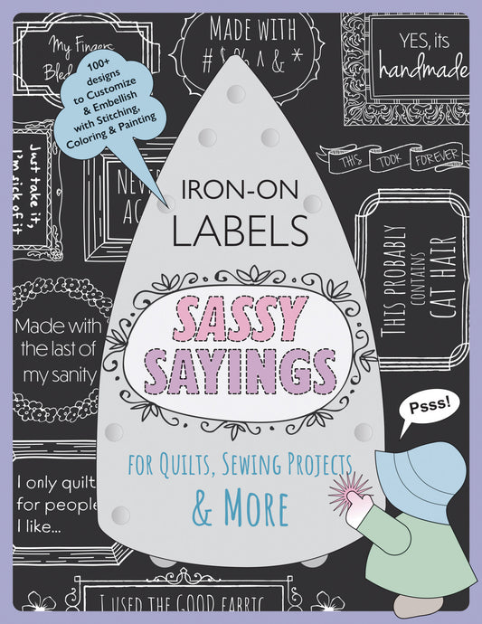 Sassy Sayings Iron-on Labels # 20500 - Special Order