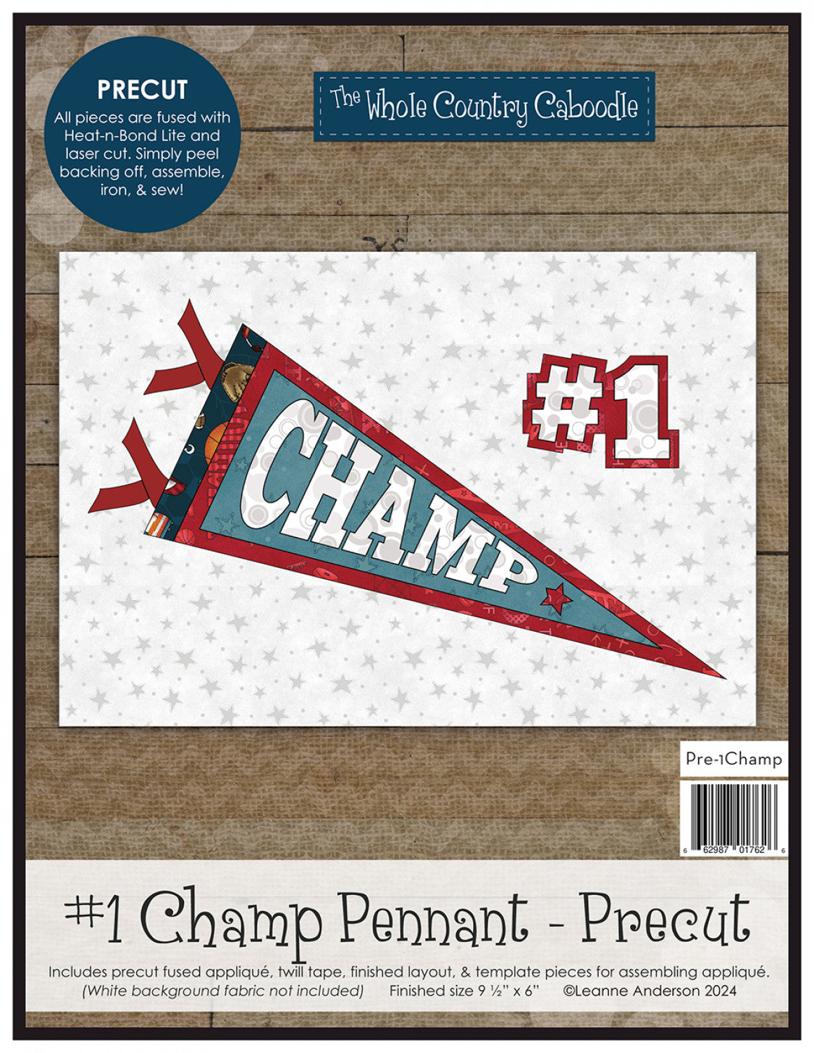 Number #1 Champ Pennant Precut Fused Applique Pack # WCCPRE-1CHAMP - Special Order - Estimated Ship 11-20-24