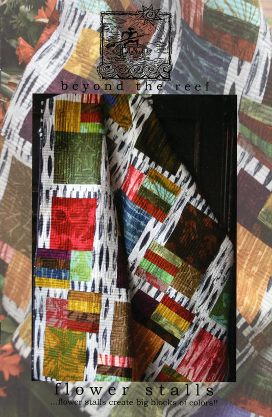Flower Stalls Quilt Pattern by Beyond the Reef - Special Order