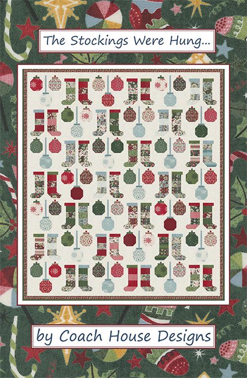 The Stockings Were Hung Quilt Pattern by Coach House Designs