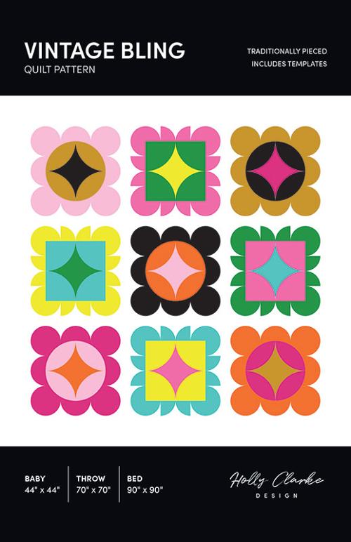 Vintage Bling Quilt Pattern by Holly Clarke Design