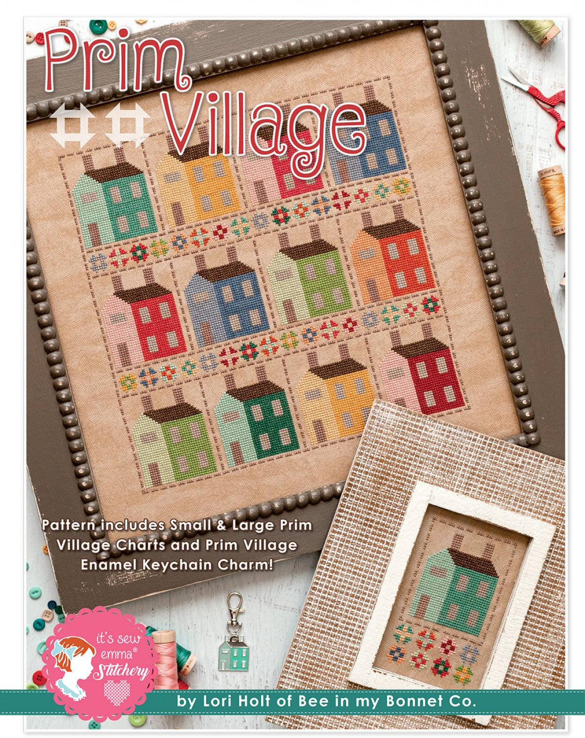 Prim Village Cross Stitch by Lori Holt for Bee in my Bonnet Company # ISE-412 - Special Order