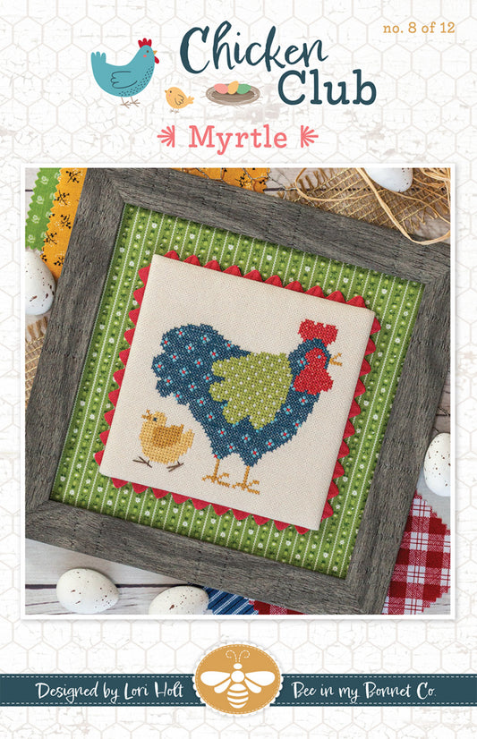 Chicken Club Cross Stitch Pattern of the Month 8 Myrtle # ISE-485 - Special Order