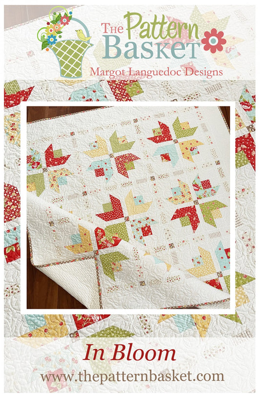In Bloom Quilt Pattern by The Pattern Basket