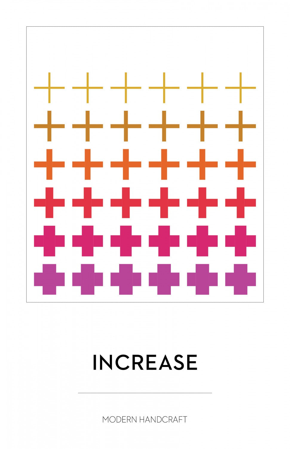 Increase Quilt Pattern by Modern Handcraft
