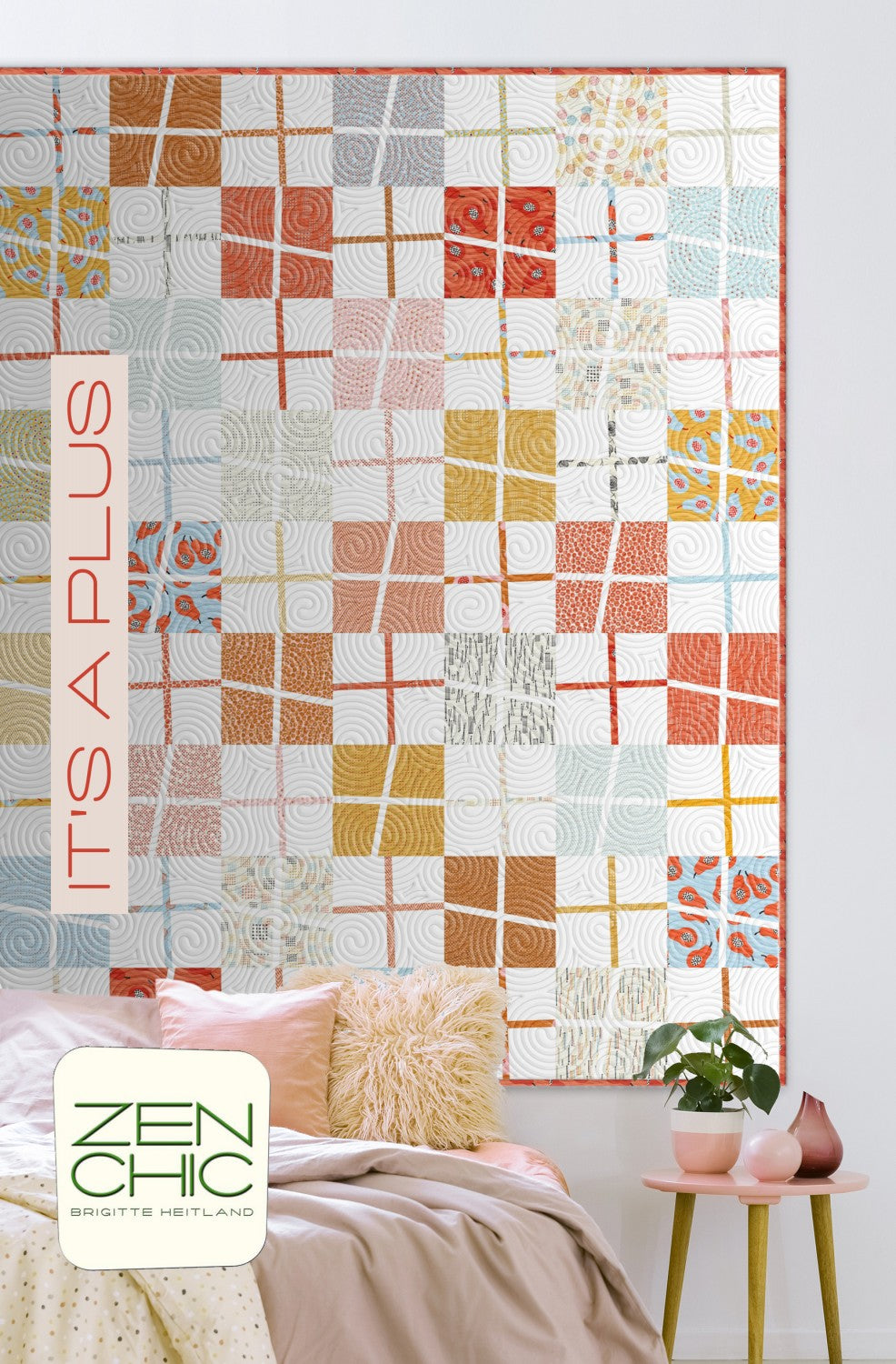 Its A Plus Quilt Pattern by Zen Chic