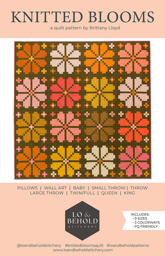 Knitted Blooms Quilt Pattern by Lo & Behold Stitchery