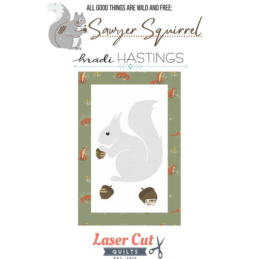 All Good Things are Wild and Free - Sawyer the Squirrel" by Madi Hastings- Kit - Special Order