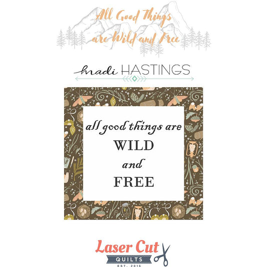 All Good Things are Wild and Free - Text Block" by Madi Hastings- Kit - Special Order