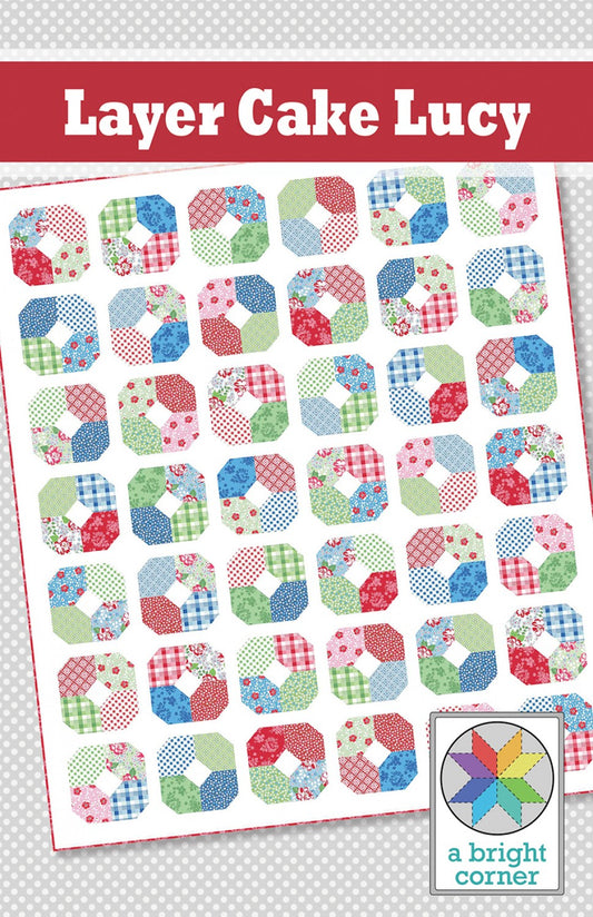 Layer Cake Lucy Quilt Pattern by A Bright Corner