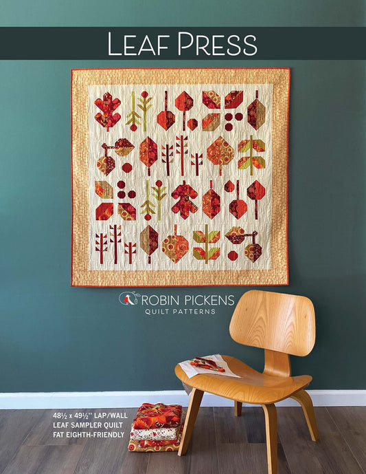Leaf Press Quilt Pattern by Robin Pickens