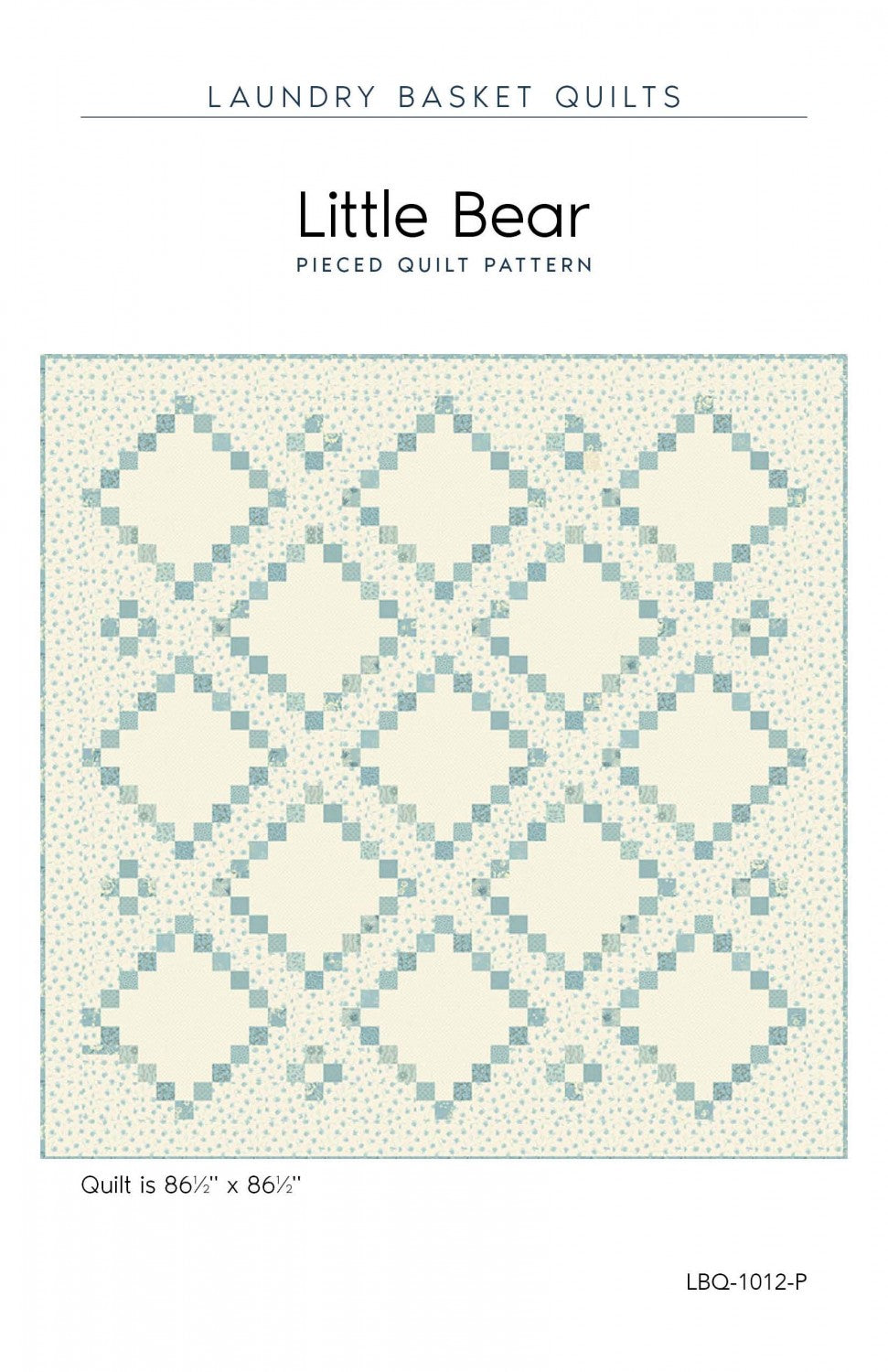 Little Bear Quilt Pattern by Laundry Basket Quilts