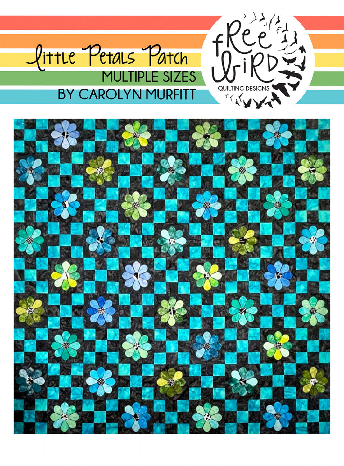 Little Petals Patch Applique Quilt Pattern by Free Bird Quilting Designs