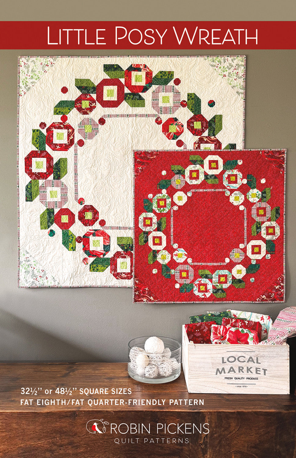 Little Posy Wreath Quilt Pattern featuring Winterly by Robin Pickens